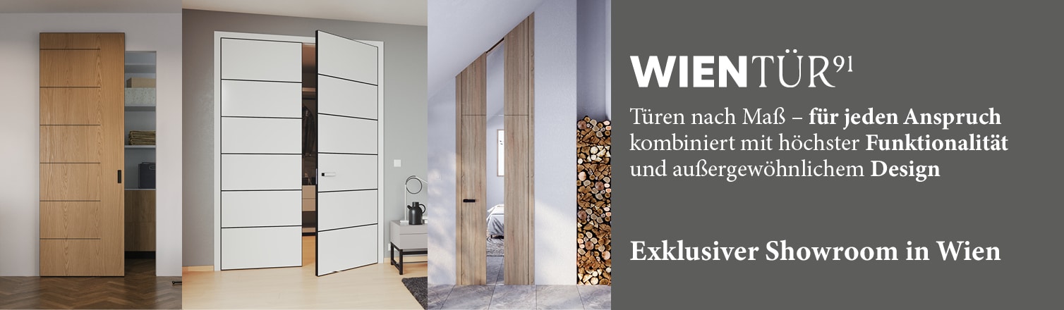 WERBUNG - WIENTÜR91. Türen nach Maß für jeden Anspruch kombiniert mit höchster Funktionalität und außergewöhnlichem Design.